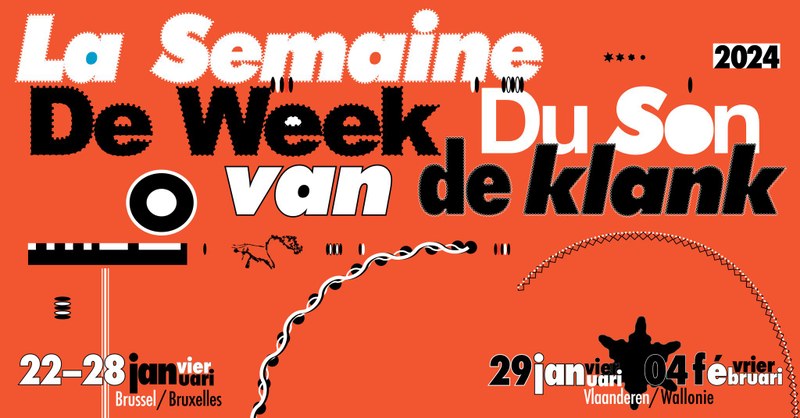 La Semaine du Son - De Week van de KLank 2024 La Semaine du Son - De Week van de KLank 2024