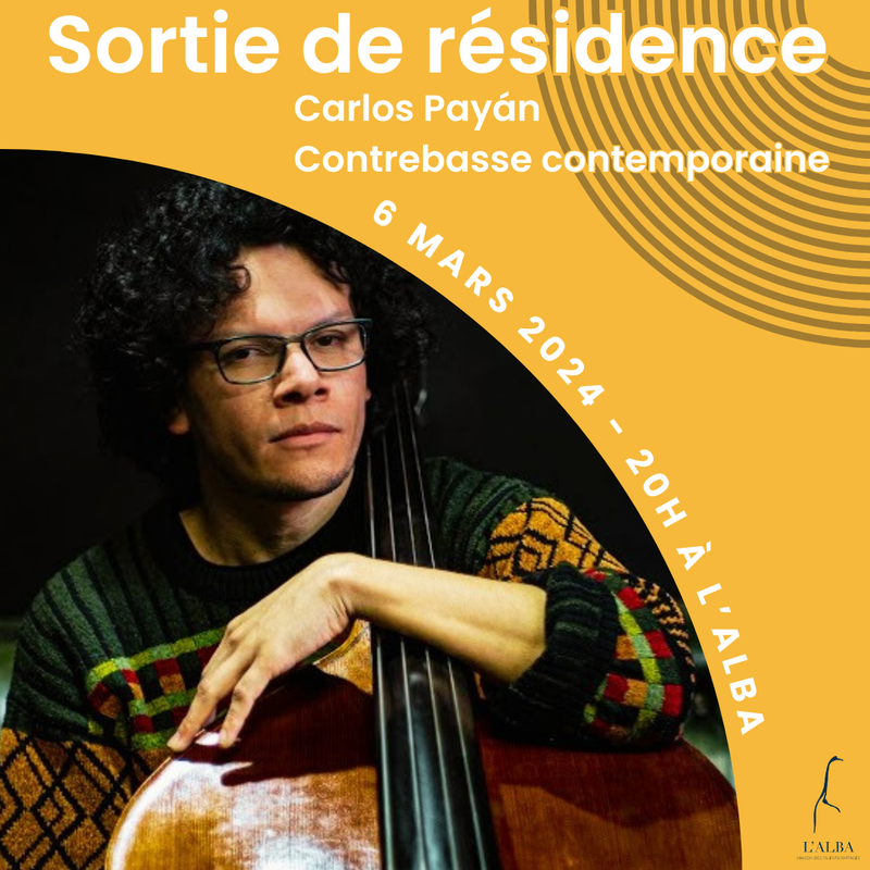 Sortie de résidence - Carlos Payan - Contrebasse Sortie de résidence - Carlos Payan - Contrebasse